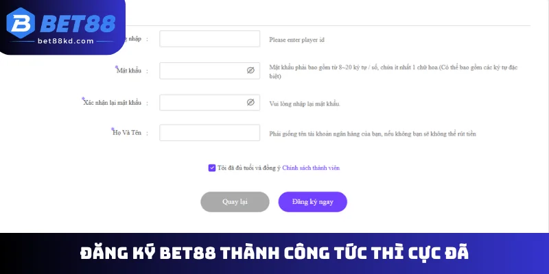 Đăng ký Bet88 thành công tức thì cực đã